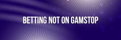 Exploring Non GamStop Sports Betting Sites Your Gateway to Regulated Betting Exploring Non GamStop Sports Betting Sites Your Gateway to Regulated Betting