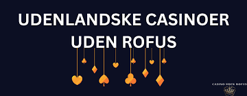 Nye Casino Uden ROFUS En Guide til Spiloplevelser