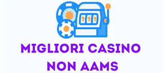 Siti di Casino Non AAMS La Guida Completa per Giocatori