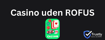 Spil på Casino uden ROFUS Spil på Casino uden ROFUS